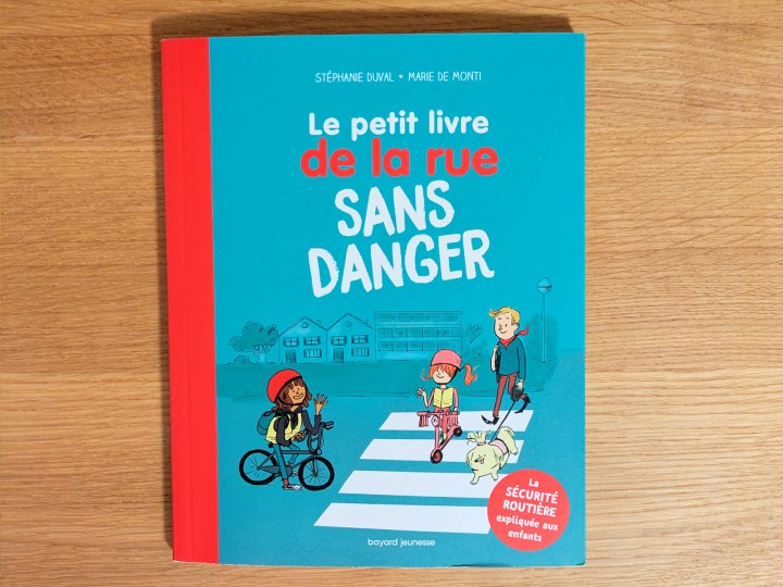 Le petit livre de la rue sans danger de Stéphanie Duval et Marie De Monti