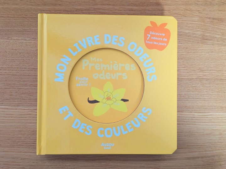 Mon livre des odeurs et des couleurs : mes premières odeurs de Ivan Calmet