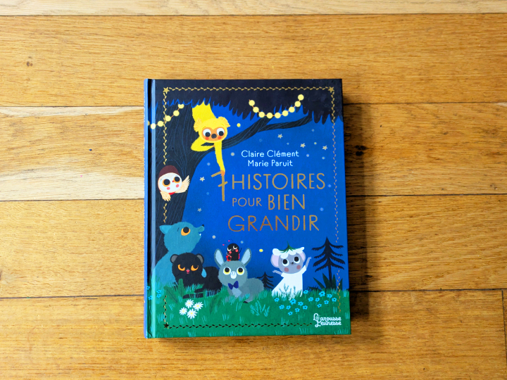 7 histoires pour bien grandir de Claire Clément et Marie Paruit.