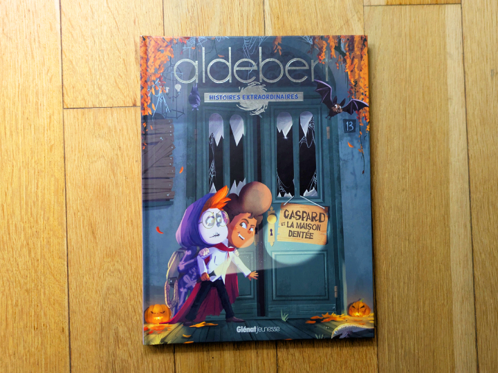 Gaspard et la Maison Dentée: Les histoires extraordinaires d'Aldebert de Aldebert et Florent Bégu.