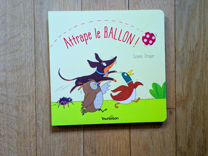 Attrape le ballon ! de Susanne Straßer