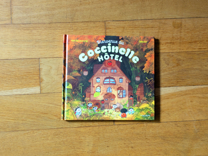 Bienvenue au Coccinelle hôtel ! de Han Ra Kyoung et Mouun