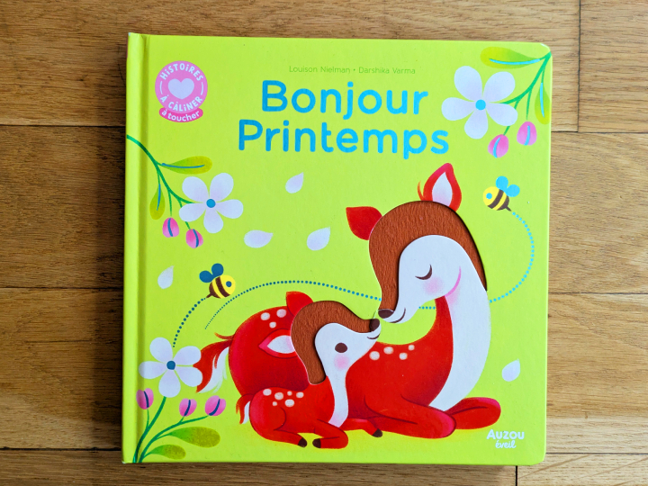 Histoires à câliner - bonjour printemps de Louison Nielman et Darshika Varma.