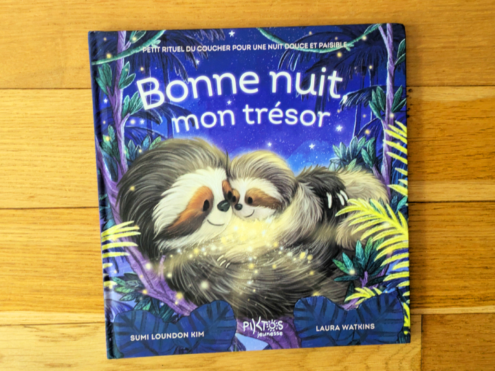 Bonne nuit, mon trésor de Kim Sumi Loundon et Laura Watkins.