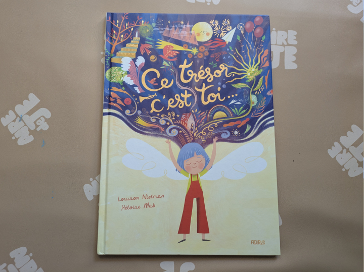 Ce trésor c'est toi de Louison Nielman et Héloïse Mab.