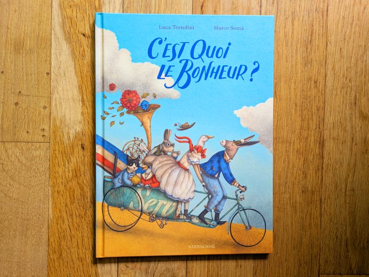C'est quoi le bonheur ? de Luca Tortolini et Marco Somà