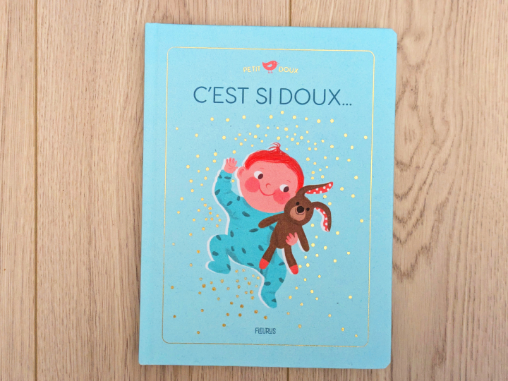 C'est si doux... de Raphaële Glaux et Ania Simeone.