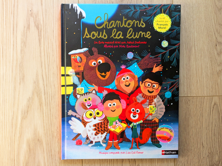 Chantons sous la lune de Astrid Desbordes et Marc Boutavant.