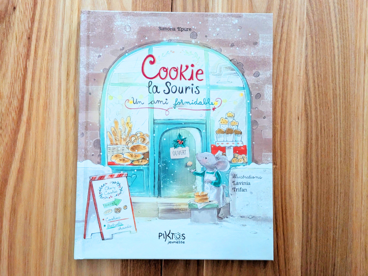 Cookie la souris - Un ami formidable de Simona Epure et Lavinia Trifan.