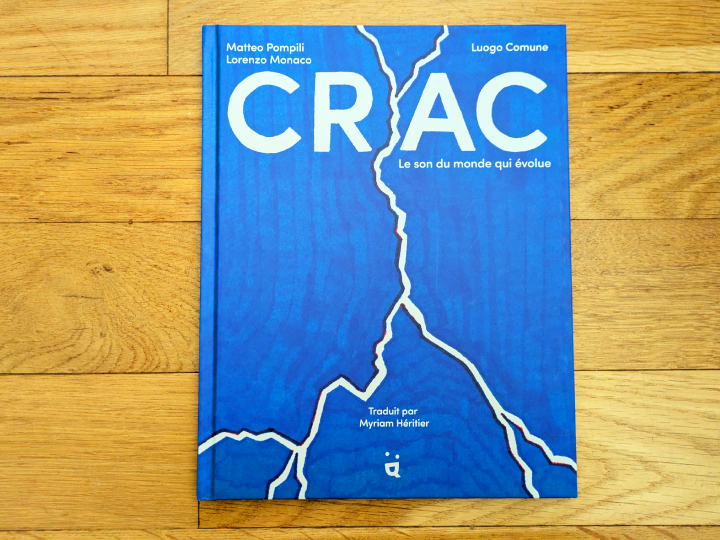 Crac: Le son du monde qui évolue de Matteo Pompili, Lorenzo Monaco, Luogo Comune