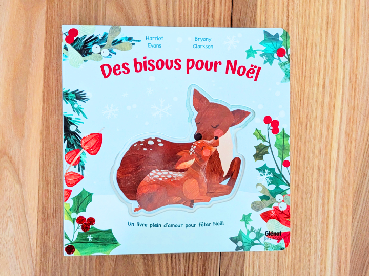 Des bisous pour Noël de Bryony Clarkson et Harriet Evans