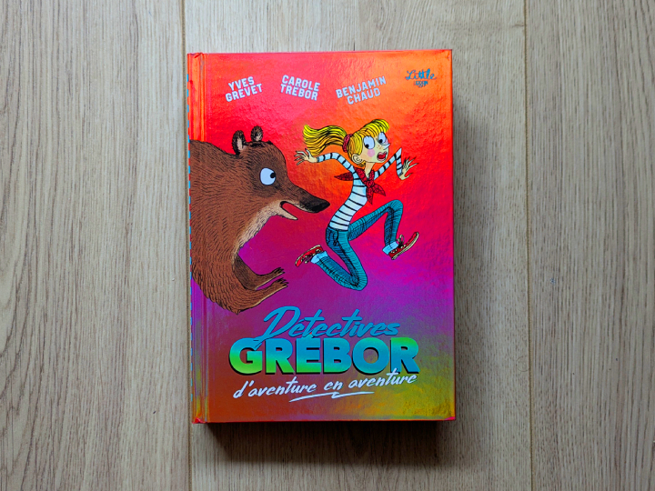 Détectives Grébor d'aventure en aventure de Trébor Carole et Grevet Yves.