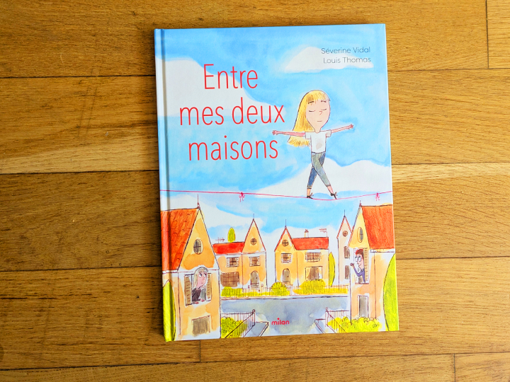 Entre mes deux maisons de Séverine Vidal et Louis Thomas.