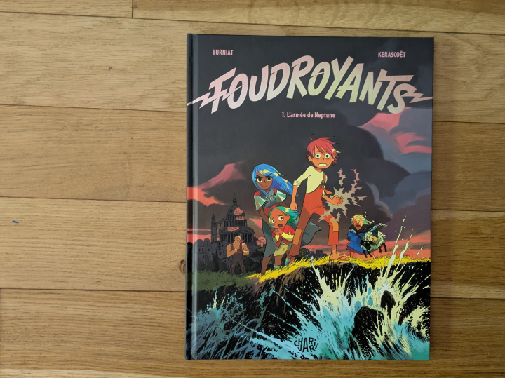 Foudroyants - Tome 1 - L’armée de Neptune de Mathieu Burniat et Kerascoët.