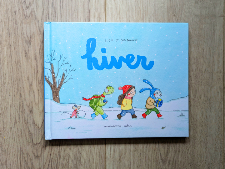 Lucie et ses amis- Hiver de Marianne Dubuc