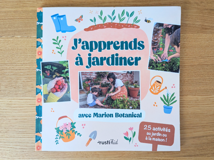 J’apprends à jardiner avec Marion Botanical de Marion Erlick