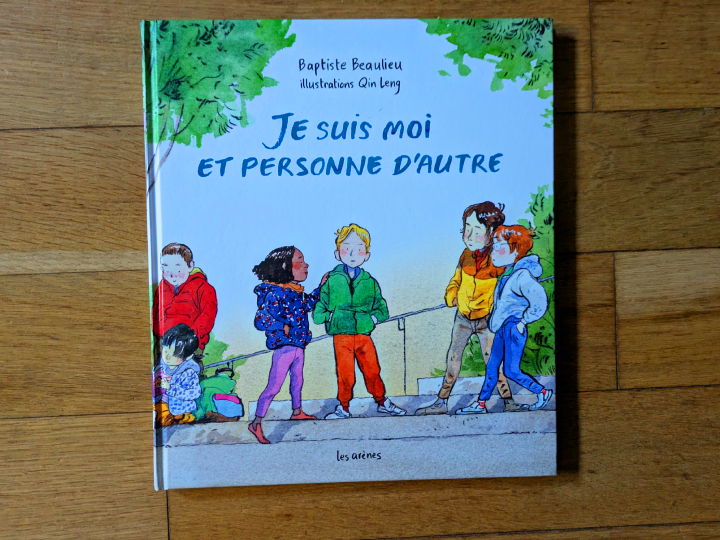 Je suis moi et personne d'autre de Baptiste Beaulieu et Qin Leng.