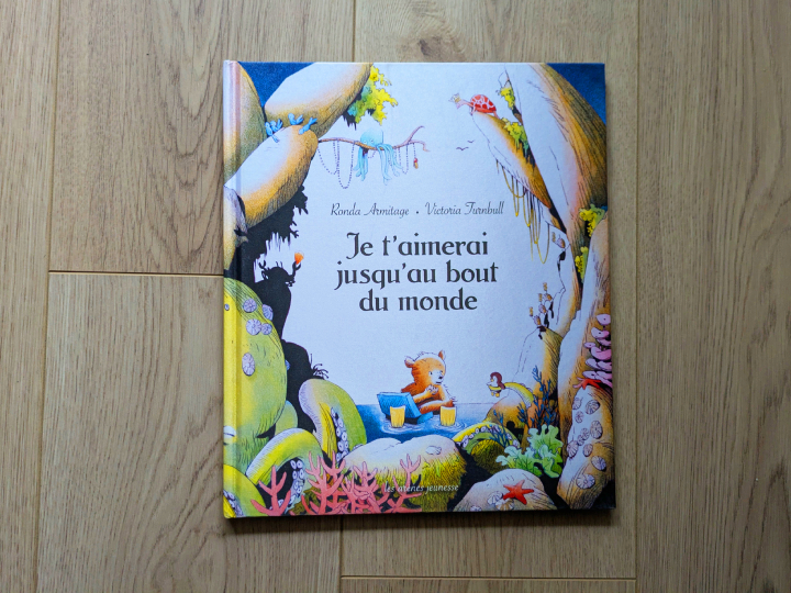 Je t'aimerai jusqu'au bout du monde de Ronda Armitage et Victoria Turnbull.