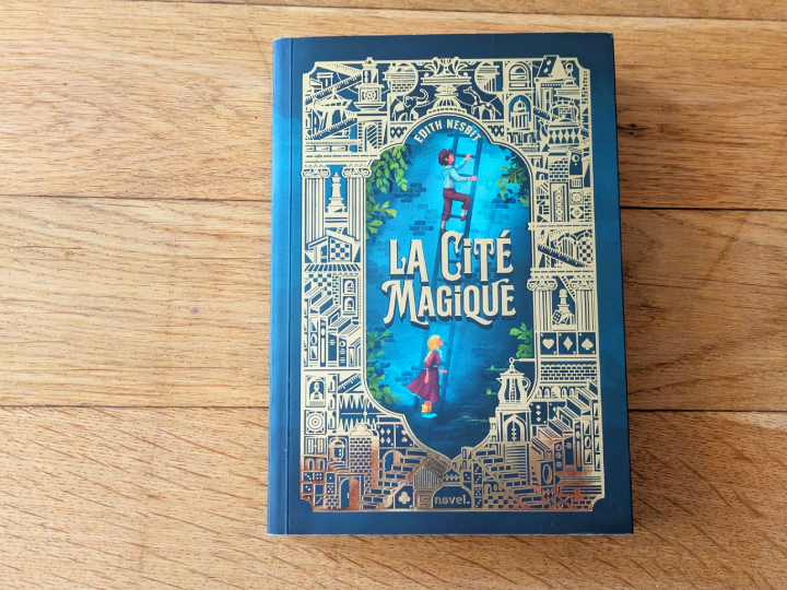 La cité magique de Edith Nesbit et Myrtille Vardelle.