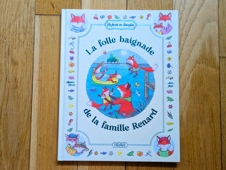 La folle baignade de la famille Renard de Sylvain Zorzin et Alice Jago.