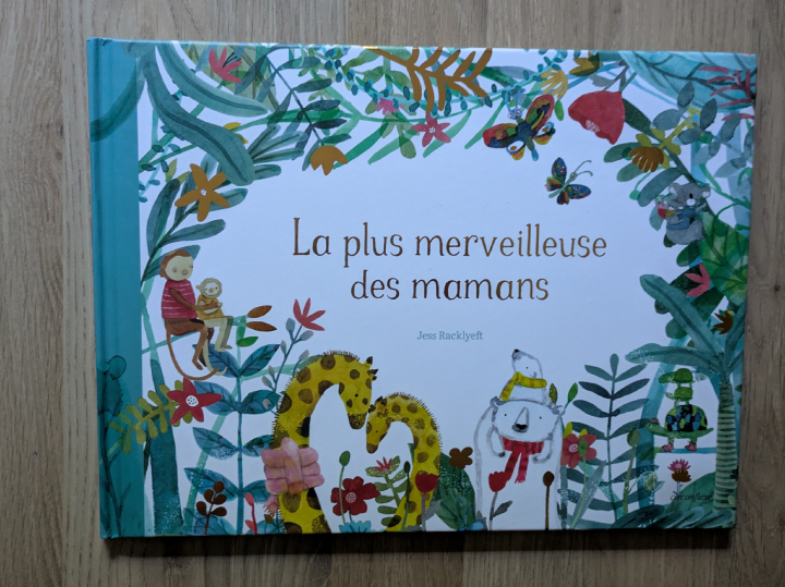 La plus merveilleuse des mamans de Jess Racklyeft