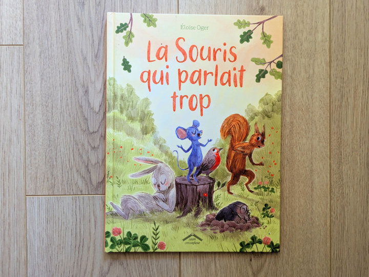 La Souris qui parlait trop de Éloïse Oger