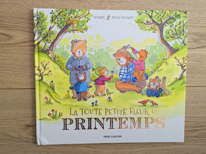 La toute petite fleur du printemps de Émilie Michaud et Zemanel.