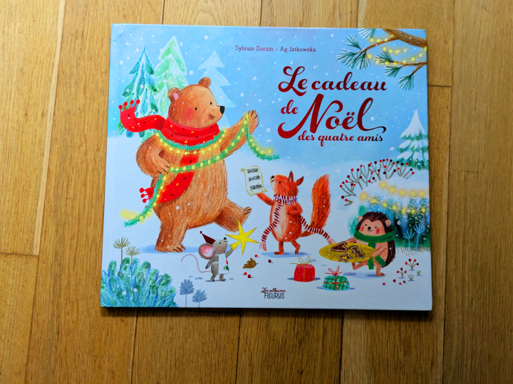 Le cadeau de Noël des quatre amis de Sylvain Zorzin et Ag Jatkowska.