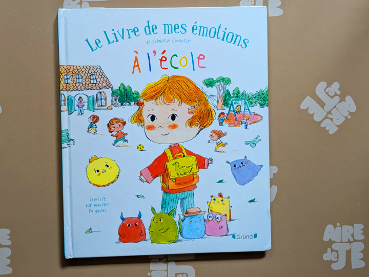 Le Livre de mes émotions : À l'école de Stéphanie Couturier, Maurèen Poignonec, Karine Dubuc