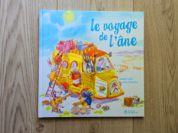 Le Voyage de l'âne de Isabelle Grelet et Irène Bonacina.