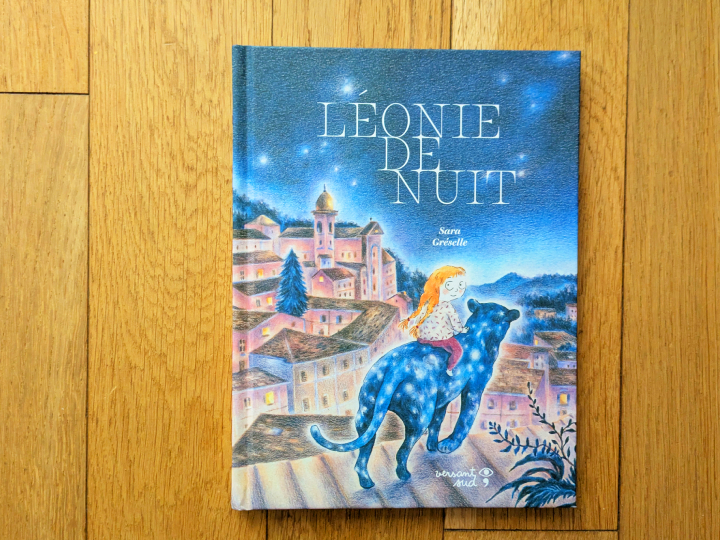 Léonie de nuit de Sara Gréselle.