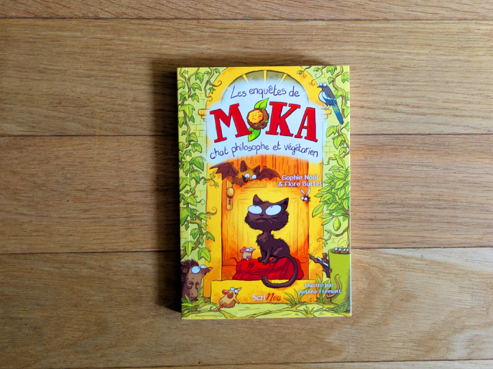 Les enquêtes de Moka : Chat philosophe et végétarien de Sophie Noël, Flore Burtel, Jeanne Fremont.