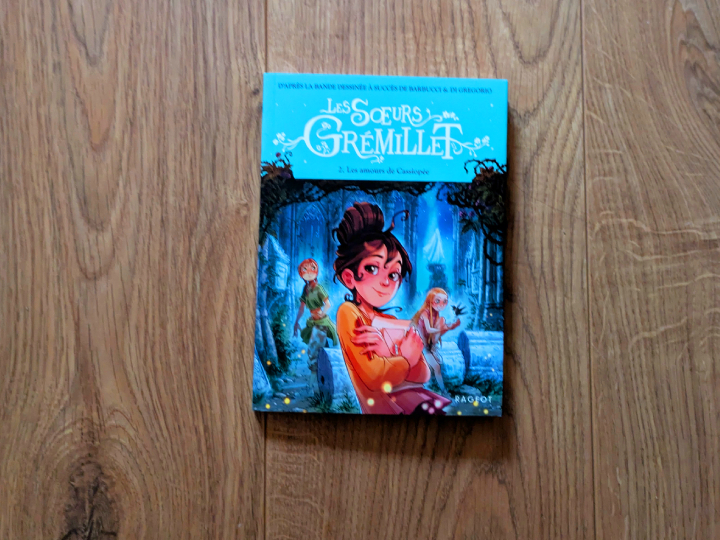 Les soeurs Grémillet : Tome 2 : Les amours de Cassiopée 