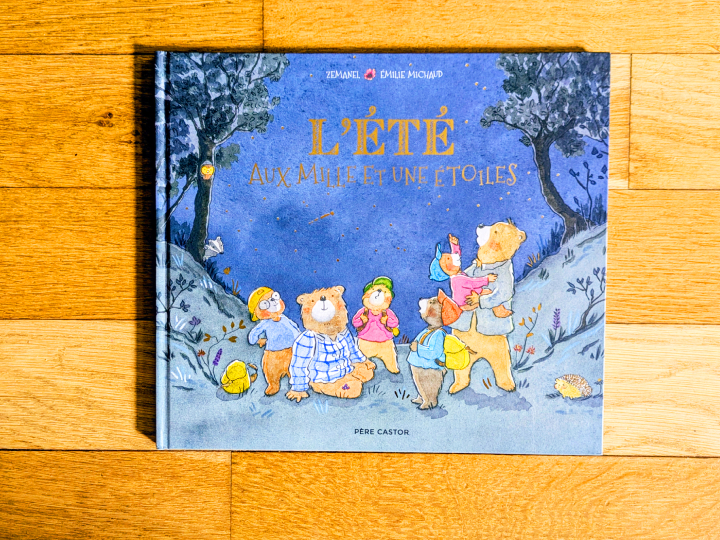 L'été aux mille et une étoiles de Émilie Michaud et Zemanel.
