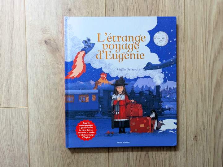 L'étrange voyage d'Eugénie de Sibylle Delacroix.