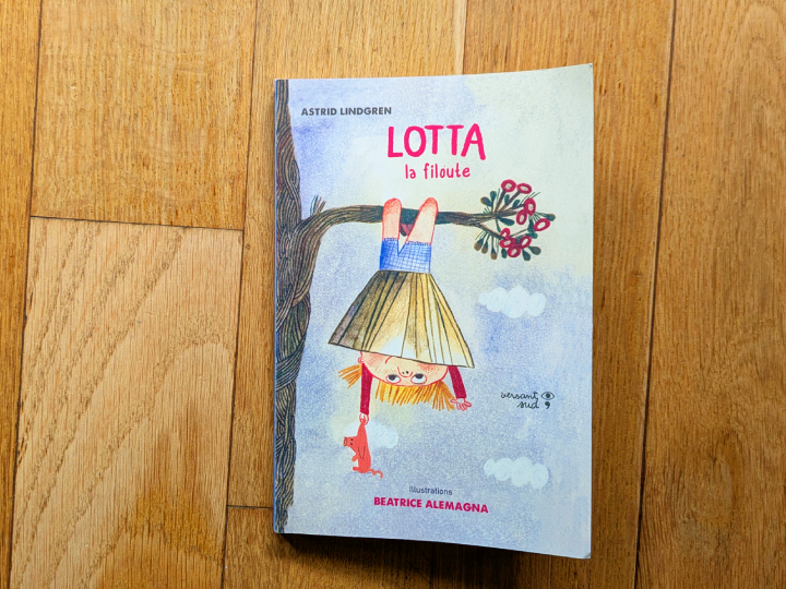 Lotta la filoute de Astrid Lindgren et Beatrice Alemagna.