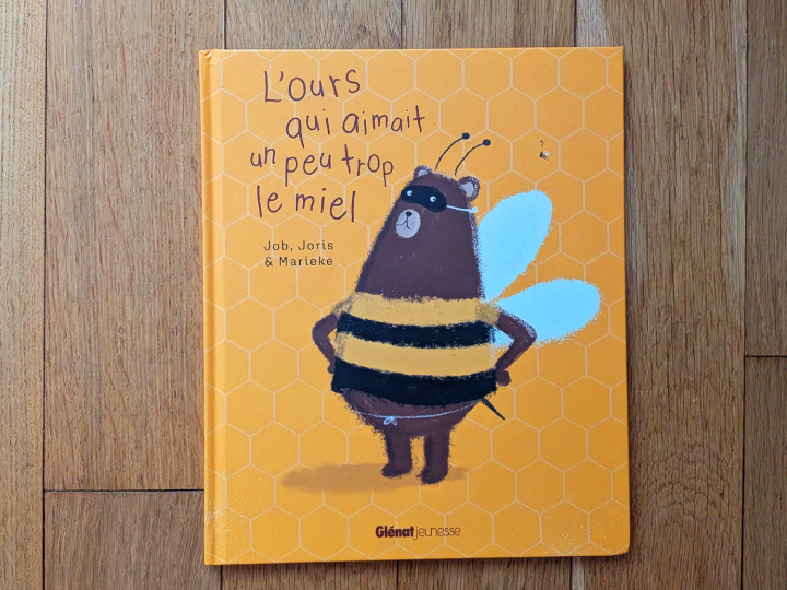 L'ours qui aimait un peu trop le miel de Job Joris & Marieke.