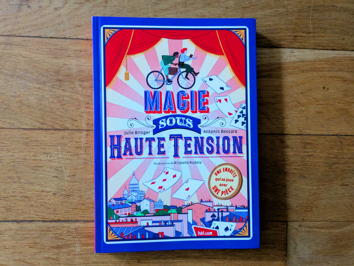 Magie sous haute tension de Antonin Boccara, Julie Bringer et Kristelle Rodeia.