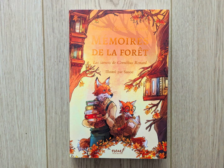 Mémoires de la forêt - Tome 2 - Les carnets de Cornélius Renard de Mickaël Brun-Arnaud et Sanoe.