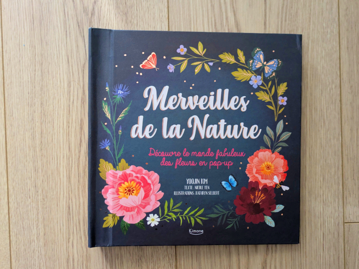 Merveilles de la nature de Nicole Yen et Kathryn Selbert.