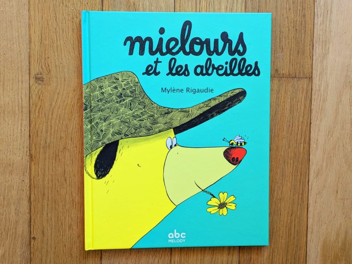 Mielours et les abeilles de Mylène Rigaudie