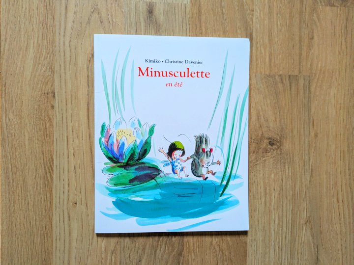 Minusculette en été