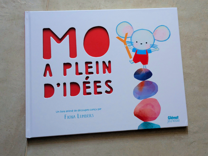 Mo a plein d'idées de Fiona Lumbers.