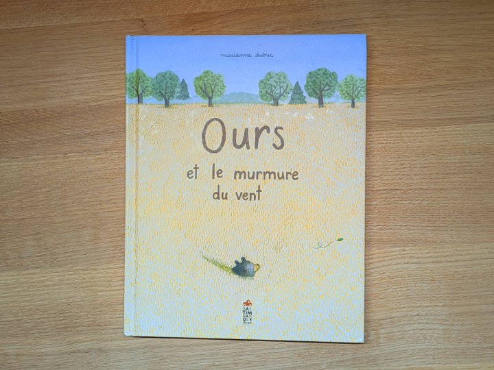 Ours et le murmure du vent de Marianne Dubuc