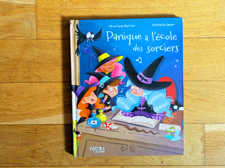 Panique à l'école des sorciers de Véronique Barrau et Nathalie Janer.