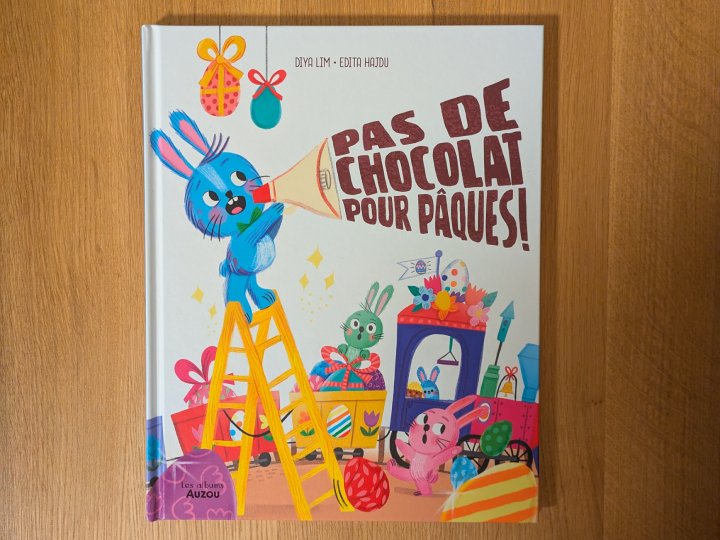 Pas de chocolat pour Pâques de Diya Lim et Edita Hajdu