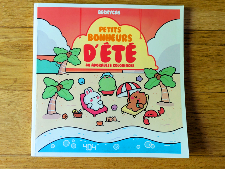 Petits bonheurs d'été 40 adorables coloriages de Beckycas et Axel Mahé.