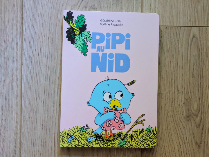 Pipi au nid de Géraldine Collet et Mylène Rigaudie.