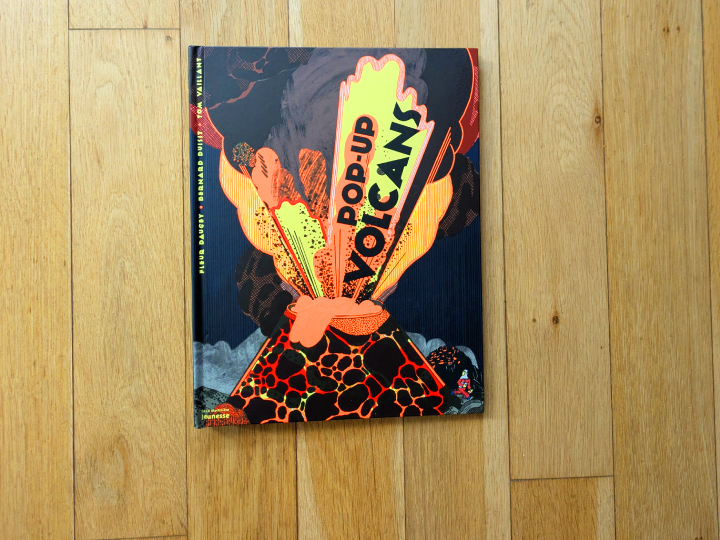 Pop-up Volcans de Anne Jankéliowitch, Annabelle Buxton et Olivier Charbonnel.