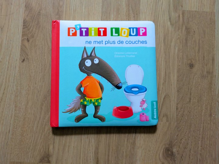 P'tit Loup ne mets plus de couches  de Orianne Lallemand et Éléonore Thuillier